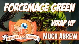 Download Much Abrew About Nothing: Forcemage Green (Wrap Up) MP3