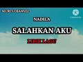 Download Lagu Nadila salahkan aku Lirik