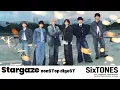 Lagu SixTONES – 16th Single「Stargaze」nonSTop digeST