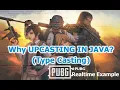 Java Type Casting GAME SCENARIO Casting TIME EXAMPLE - 5