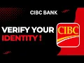How to Verify Your Identity on CIBC Bank