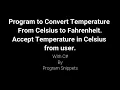 Program to convert from temperature Celsius to Fahrenheit with C