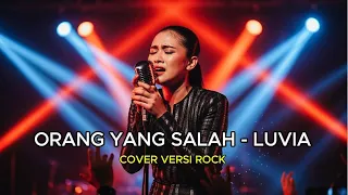 orang yang salah luvia band rock version by indo music hits