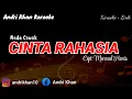 Download Lagu KARAOKE LIRIK VERSI ANDRI KHAN ~CINTA RAHASIA~(NADA COWOK)~CIPT : MURRAD HARIS ~ MUSIK : ANDRI KHAN