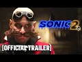 Sonic the Hedgehog 2 - *NEW* Official Trailer 2 Starring Jim Carrey