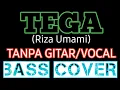 Download Lagu TEGA_RIZA UMAMI_BASS COVER_BACKING TRACK MP3