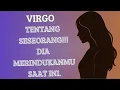 Download Lagu VIRGO ♍ TENTANG SESEORANG !!! DIA MERINDUKAN MU SAAT INI 