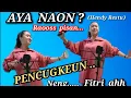 Download Lagu Mencug AYA NAON ( hendy restu ) cover Bajidoran fitri nico entertainment