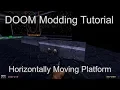 DOOM Modding - Tutorial Horizontally Moving Platforms