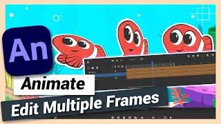 Edit Multiple Frames Updated Adobe Animate CC Tutorial