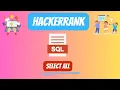 HackerRank SQL Solution SELECT ALL