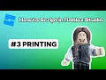 PRINTING - Roblox Studio Scripting Tutorials for Beginners