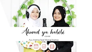 Download Ahmad Ya Habibi - Ayu Inema feat. Wangi Inema | Cover MP3