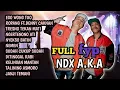 NDX A.K.A Full Album Viral – Kumpulan Lagu Jawa Terbaru 2025 Paling Dicari
