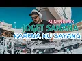 🔸63 LAGU JOGET SANANA KARENA KU SAYANG MINANG REMIX 2024 FULLBASS