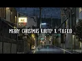 Download Lagu Merry Christmas Kirito’ x Tilekid - ‘You not the same’ (TikTok version)