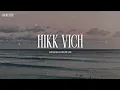 Download Lagu Hikk Vich - Kartar Ramla \u0026 Sukhwant Sukhi X Smoke Ride