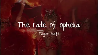 taylor swift the fate of ophelia lyrics 