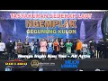Download Lagu HANYA INGIN KAU TAU -  ALL Artis, NEW PALLAPA - GEGUNUNG KULON 2023