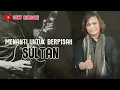 Download Lagu MENANTI UNTUK BERPISAH SULTAN KARAOKE || @sonykaraokeofficial