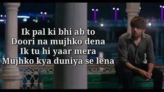 tu hi yaar mera lyrics pati patni aur woh arijit singh neha k kartik a bhumi p ananya p 