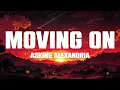 ASKING ALEXANDRIA - Moving On (Lyrics)