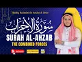 Lagu Surah Al-Ahzab: The Battle of The Trench Story | Powerful \u0026 Soothing Recitation | Sheikh Alaa Aqel