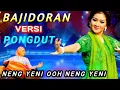 Download Lagu BAJIDOR  VERSI DANGDUT NENG YENI OOH NENG YENI