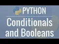 Python Tutorial for Beginners 6 Conditionals and Booleans - If Else and Elif Statements