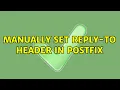 Manually set Reply-To header in postfix