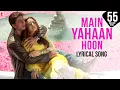 Download Lagu Lyrical: Main Yahaan Hoon Song with Lyrics | Veer-Zaara | Shah Rukh Khan, Preity Zinta, Javed Akhtar