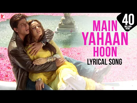 Download MP3 Lyrical: Main Yahaan Hoon Full Song with Lyrics | Veer-Zaara | Shah Rukh Khan | Javed Akhtar