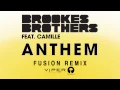 Brookes Brothers - Anthem (Fusion Remix)