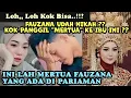 LOH?? FAUZANA UDAH NIKAH? KOK PANGGIL MERTUA KE IBU INI?? INI LAH MERTUA FUJA YANG DI PARIAMAN