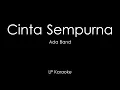 Download Lagu Ada Band - Cinta Sempurna (Karaoke) Low Key
