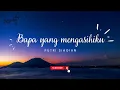 Bapa yang mengasihiku - Putri Siagian || Lagu Rohani Kristen || Heavenlyworshipmusic