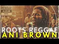 Lagu ROOTS REGGAE (1961) 🌿FORGOTTEN ALBUM🌿ANI BROWN 🌿 POSITIVE SYNERGY