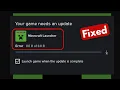 Minecraft your game needs an update error minecraft launcher update or download stuck problem