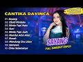 Download Lagu Cantika Davinca - SAYANG - OBATI RINDUKU - RINDU TAPI MALU || FULL DANGDUT KOPLO 2025