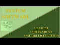 Machine Independent Assembler features - Part 1