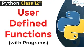 User Defined Function in Python Class 12 Working with Functions Class 12 Python for Class 12