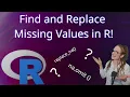 How to Find Replace NA Values in R