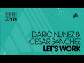 Dario Nunez & Cesar Sanchez - Let's Work