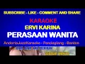 Download Lagu KARAOKE - PERASAAN WANITA - ERVI KARINA