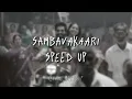 Sambavakaari - Sean Roldan & Saindhavi [ Speed up TIKTOK ]