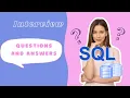 Top 50 SQL Interview Questions and Answers SQL Interview Questions SQL Interview Part 1