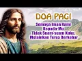 Download Lagu DOA PAGI 🟠 Semoga Iman Kami Kepada-Mu Tidak Suam-suam Kuku, Melainkan Terus Berkobar | Doa Katolik