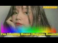 Download Lagu I'm Coming Home [Reggae Remix] Tiktok viral music