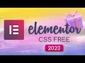 Elementor FREE - Custom CSS for FREE