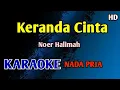 Download Lagu KERANDA CINTA - Karaoke Nada Pria Cowok (  Noer Halimah )